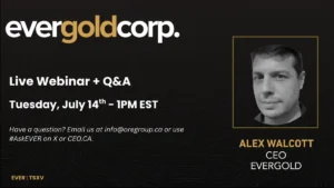 EverGold Corp Webinar + Live Q&A